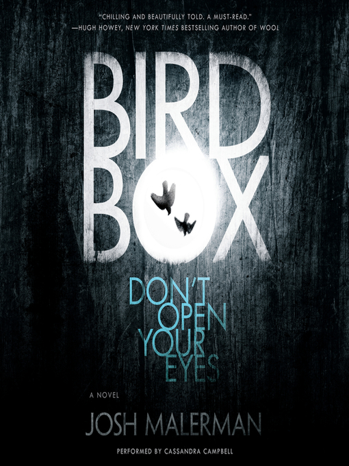 Josh Malerman创作的Bird Box作品的详细信息 - 可供借阅